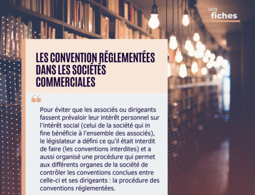 Les conventions réglementées dans les sociétés commerciales