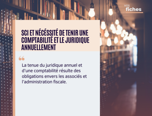 SCI et nécessité de tenir une comptabilité et le juridique annuellement