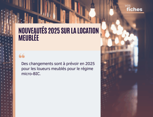 Nouveautés 2025 sur la location meublée