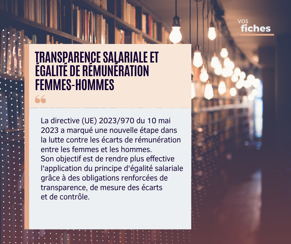 Graphic in French about salary transparency and gender pay equality, citing EU Directive 2023/970; includes a text block explaining the topic.