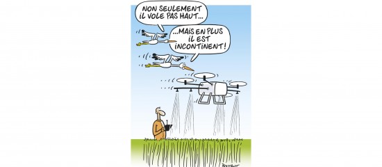Comic panel: a farmer watches drones spraying water over a field, with French captions joking that they don’t fly high and are inconsistent.